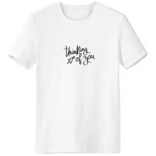 想你励志短语 男女白色短袖T恤创意纪念衫个性T恤衫礼物