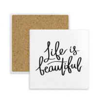 life is beautiful quote square coaster cup mat mug subplate holder insulation st