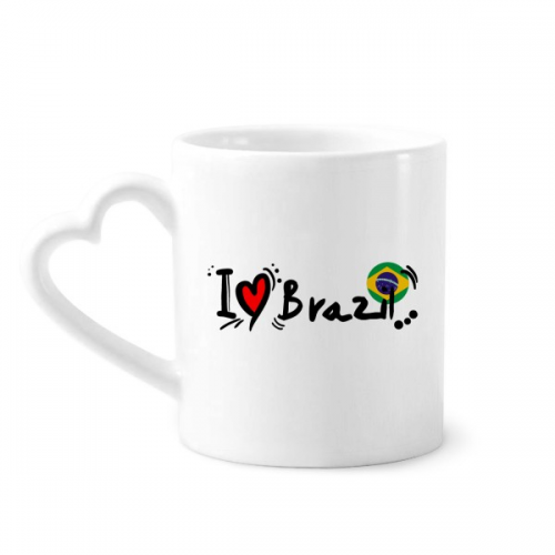 我爱巴西文字爱心国旗艺术字插画图案 陶瓷杯子白马克杯心形把手礼物 我爱巴西文字爱心国旗艺术字插画图案 陶瓷杯子白马克杯心形把手礼物