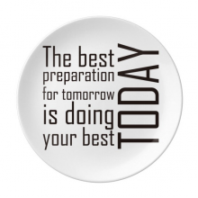 Quote The Best Preparation Is Doing Your Best Today Plate Decorative Porcelain Salver Tableware Dinner Dish