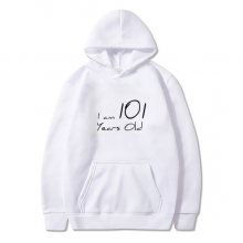 I am 101 years old Age Elderly Sweatshirt Pullover Fleece Hoodie Sweater Sport
