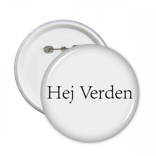 你好世界丹麦语 圆形徽章胸章胸牌装饰挂牌5件礼物