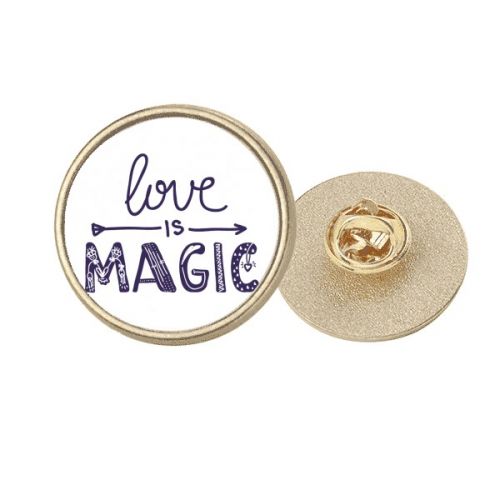 Love Is Magic Cute Quote Style Round Metal Golden Pin Brooch Clip