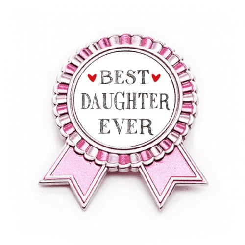 Best daughter ever Quote Heart Badge Brooch Pin Pink Winner Award Medal