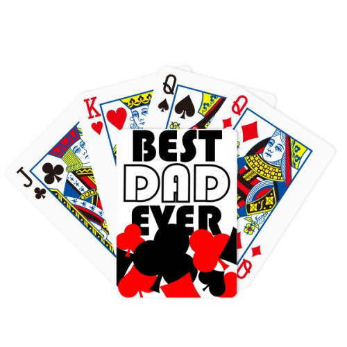 Best Dad Ever Quote Father's Day Symbol Poker Playing Card Classic Game